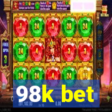 98k bet