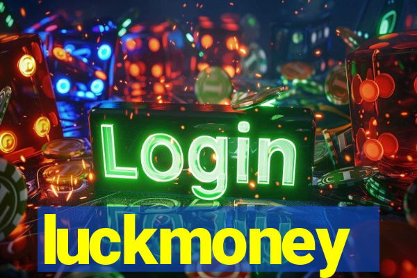 luckmoney