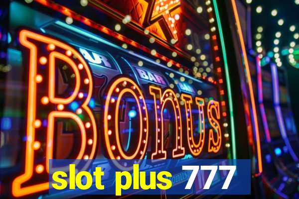 slot plus 777