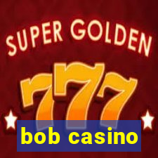 bob casino