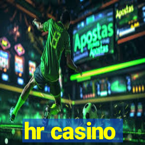 hr casino