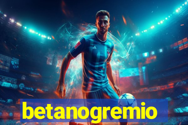 betanogremio