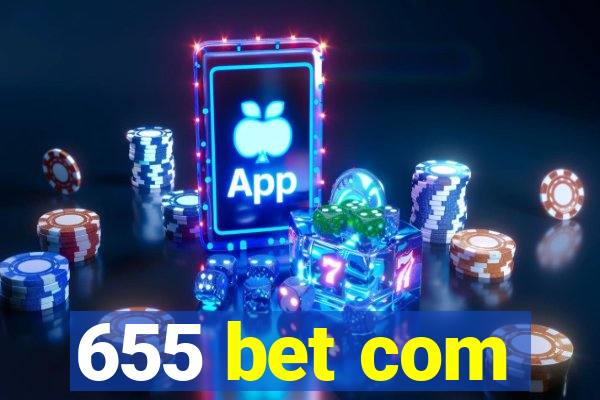 655 bet com