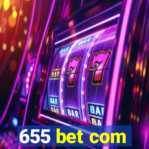 655 bet com