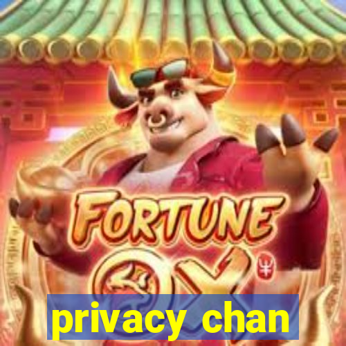 privacy chan