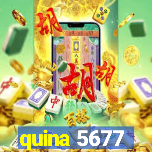 quina 5677