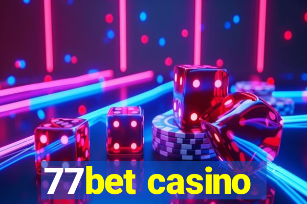 77bet casino