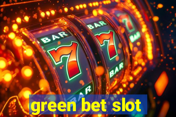 green bet slot