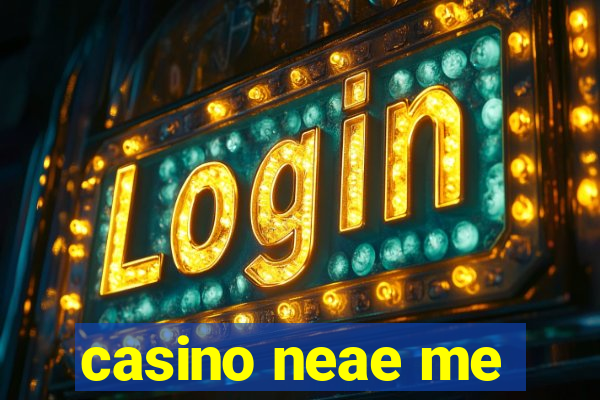 casino neae me