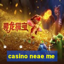 casino neae me