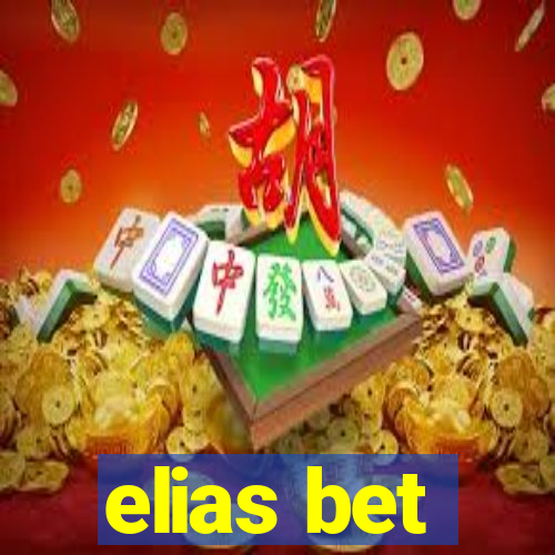 elias bet