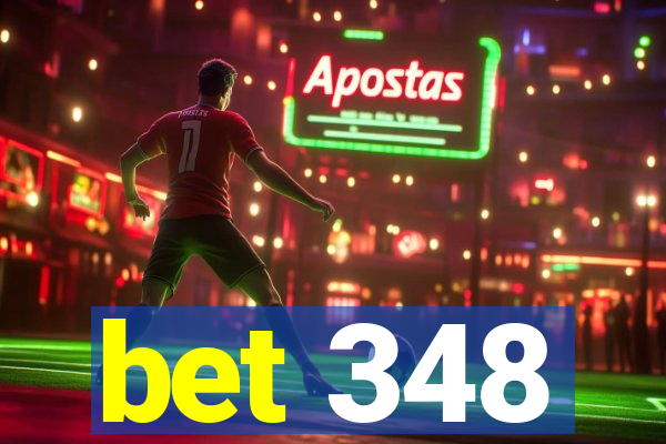 bet 348