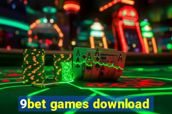 9bet games download