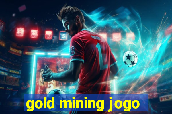 gold mining jogo