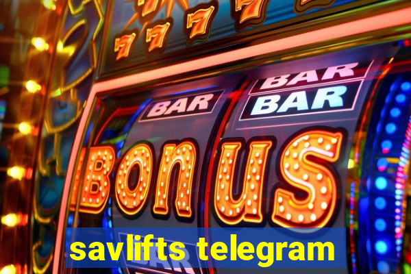 savlifts telegram