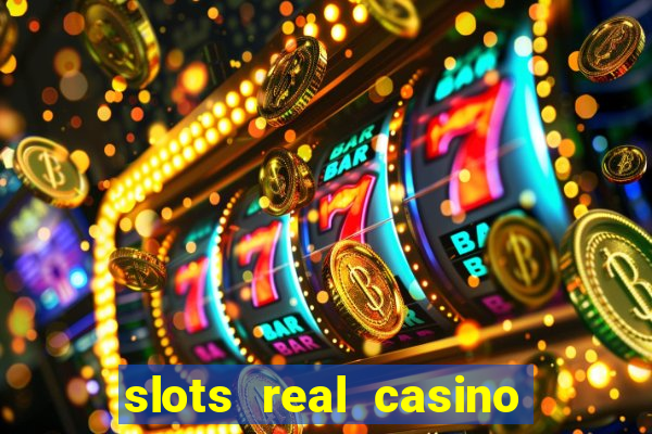 slots real casino paga mesmo