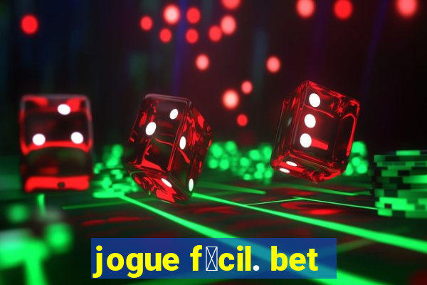 jogue f谩cil. bet