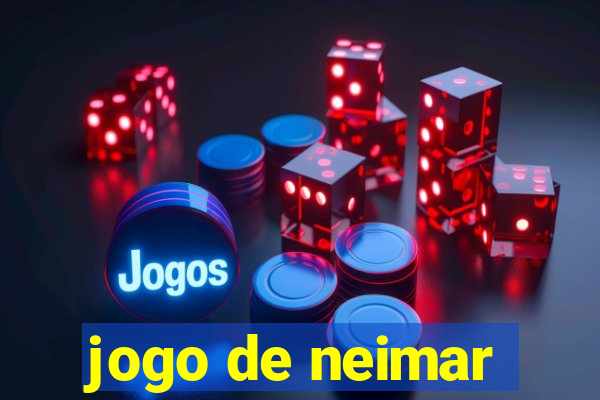 jogo de neimar