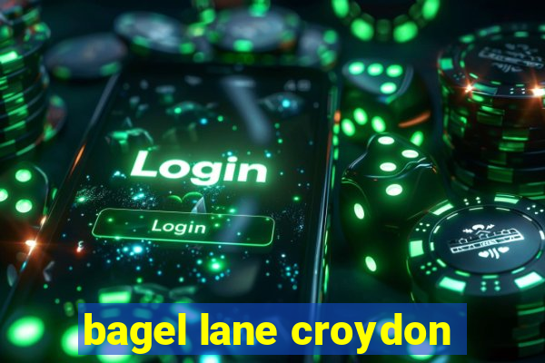 bagel lane croydon