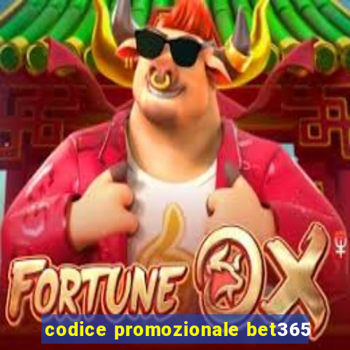 codice promozionale bet365