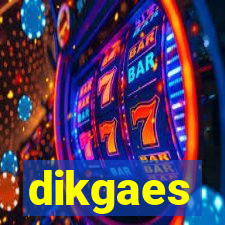 dikgaes