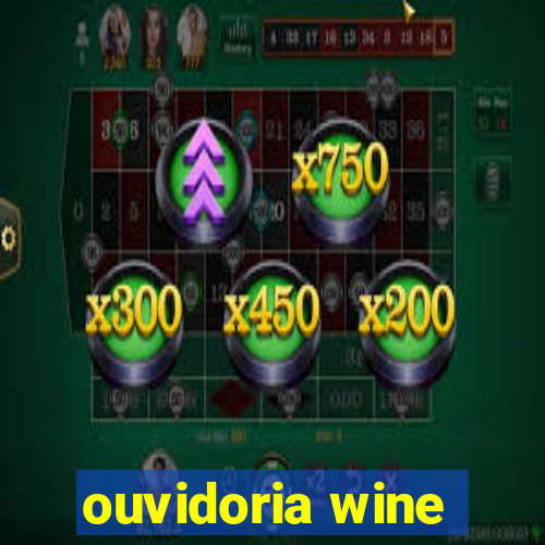 ouvidoria wine