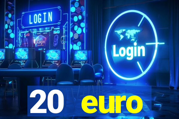 20 euro startguthaben casino