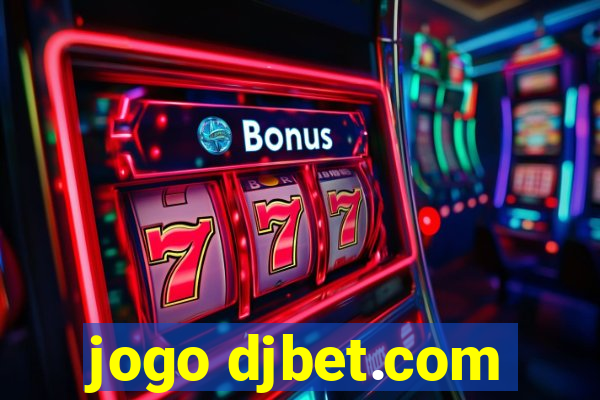 jogo djbet.com