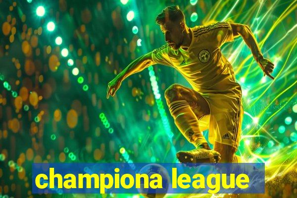 championa league