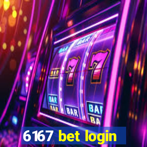 6167 bet login