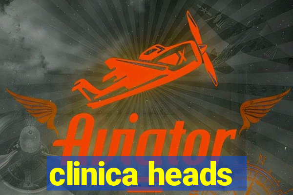 clinica heads