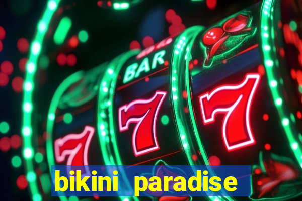 bikini paradise slot demo