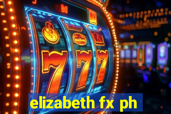 elizabeth fx ph