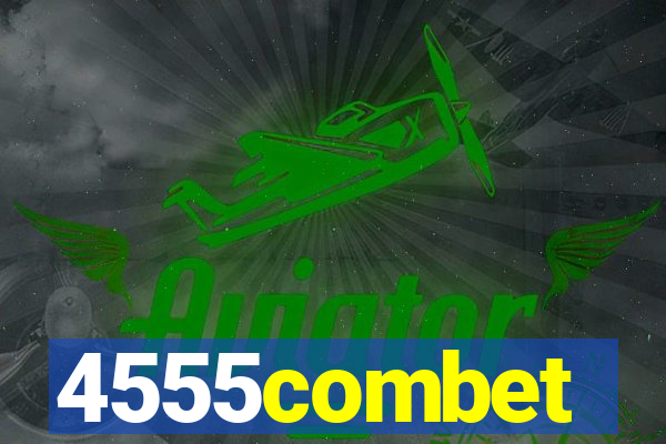 4555combet