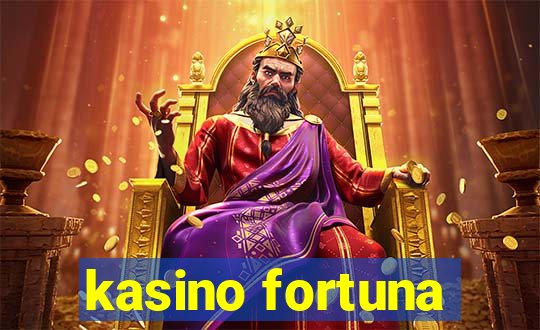 kasino fortuna