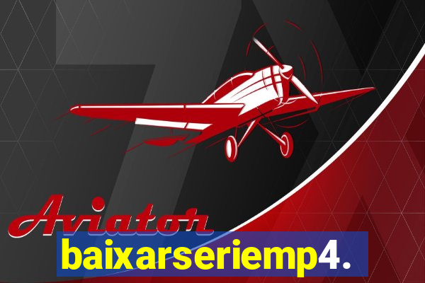 baixarseriemp4.mp