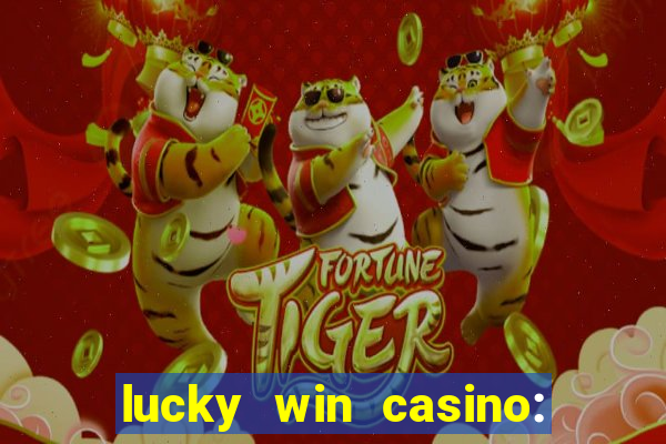 lucky win casino: vegas slots