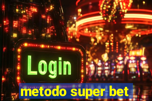 metodo super bet