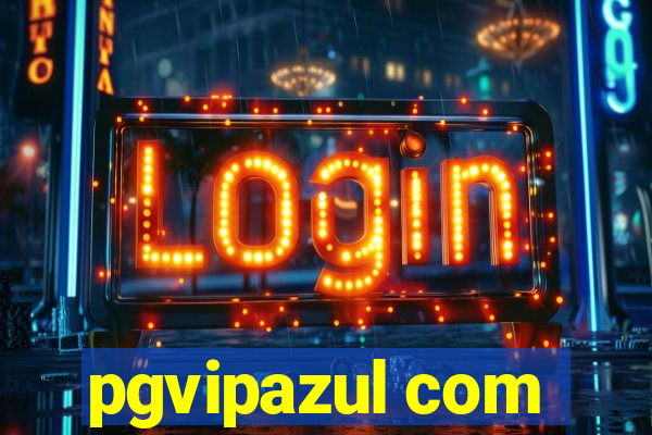 pgvipazul com