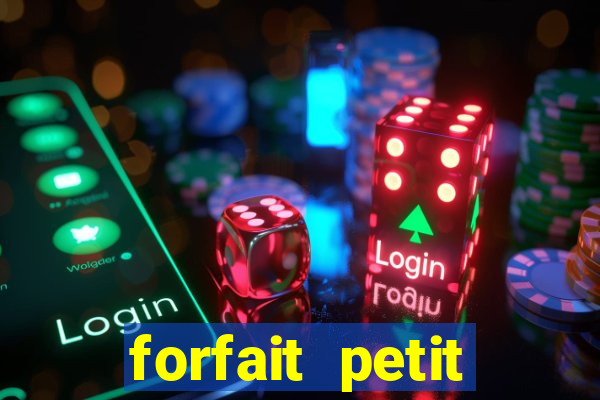 forfait petit manoir du casino