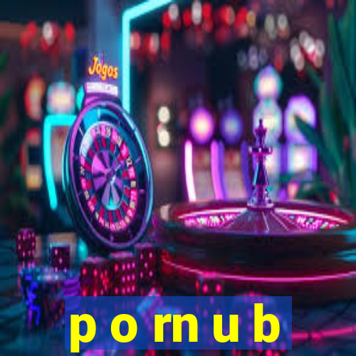 p o rn u b