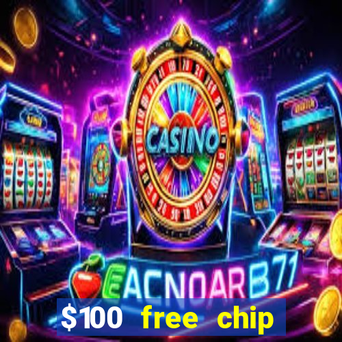 $100 free chip casino captain jack