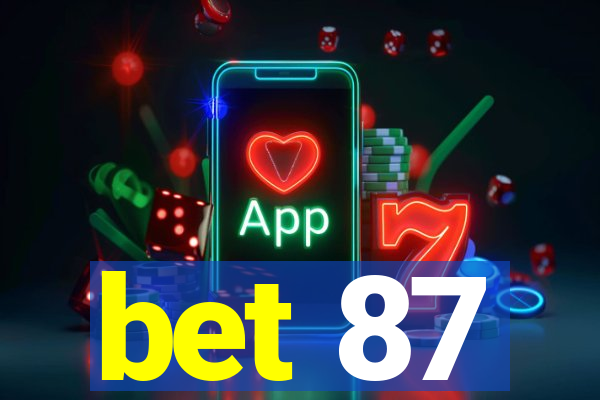 bet 87