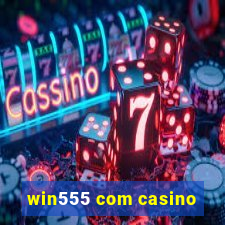 win555 com casino