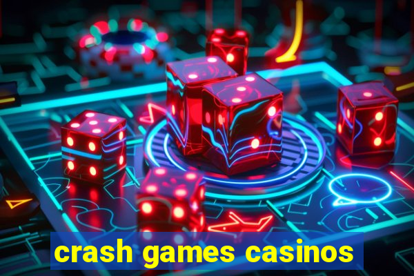 crash games casinos