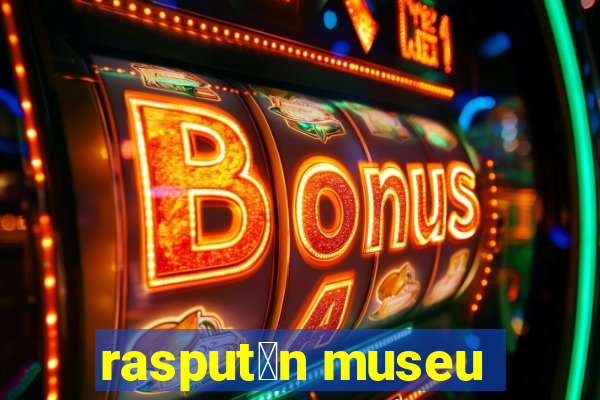 rasput铆n museu