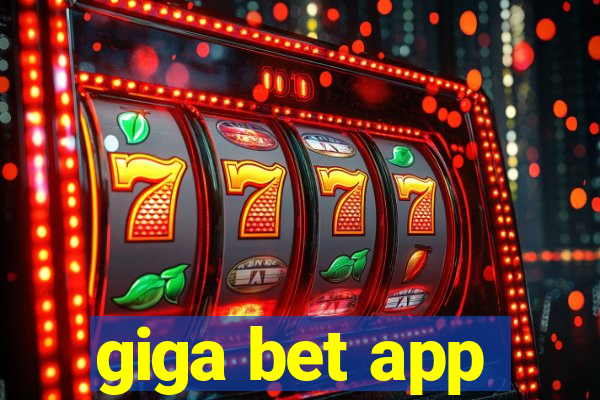 giga bet app