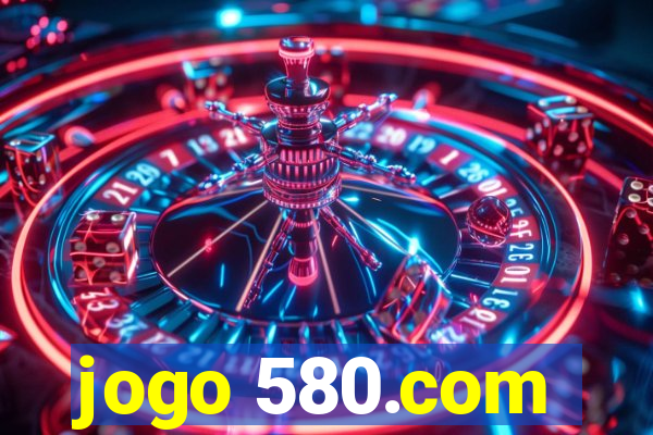 jogo 580.com