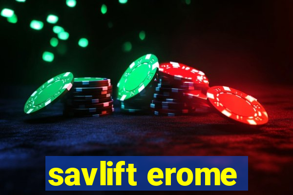 savlift erome