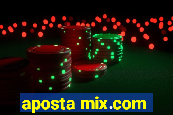 aposta mix.com